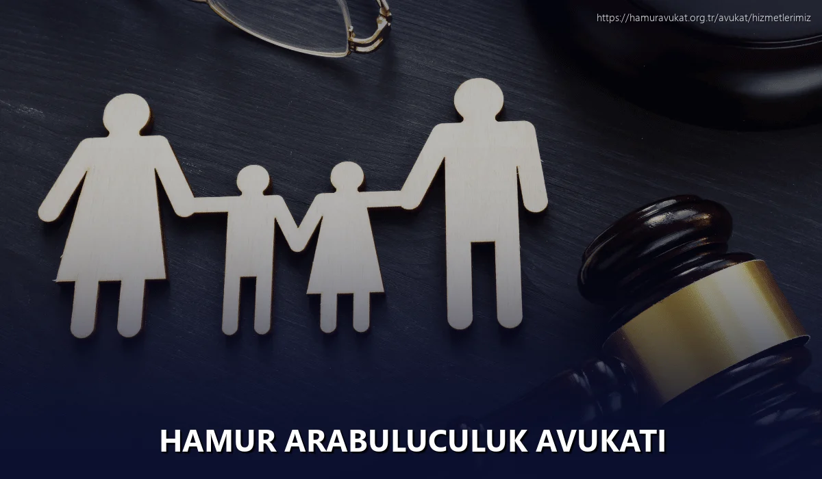 Hamur Arabuluculuk Avukatı