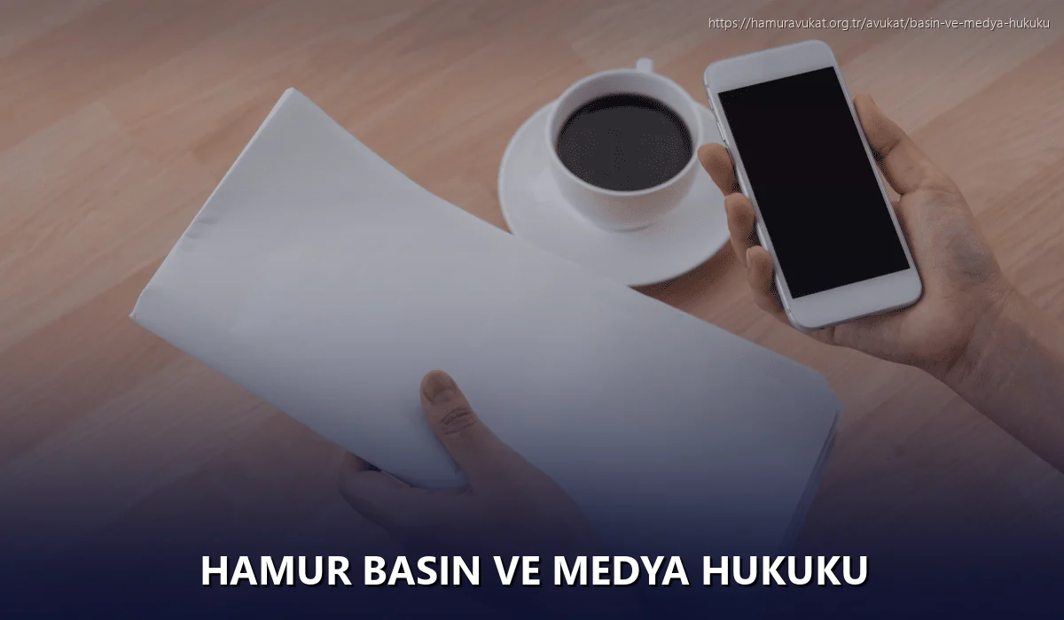 Hamur Basın ve Medya Hukuku