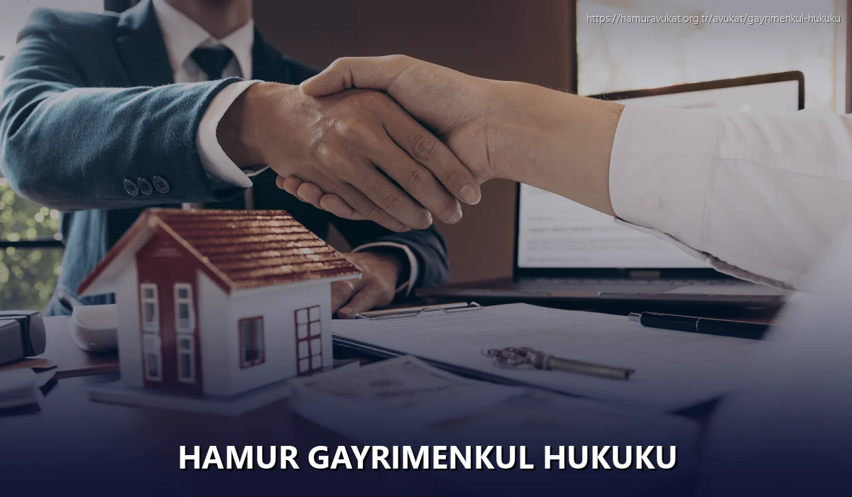 Hamur Gayrimenkul Hukuku