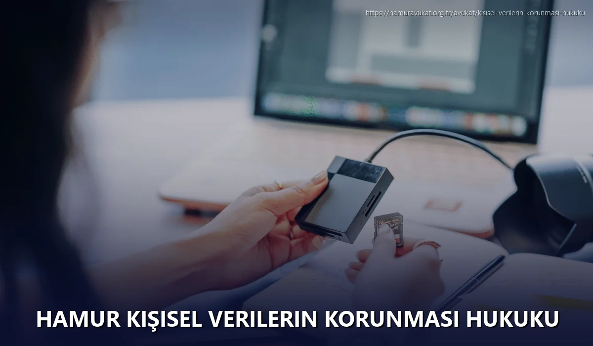Hamur Kişisel Verilerin Korunması Hukuku