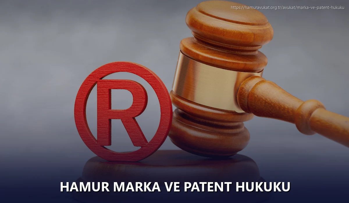 Hamur Marka ve Patent Hukuku