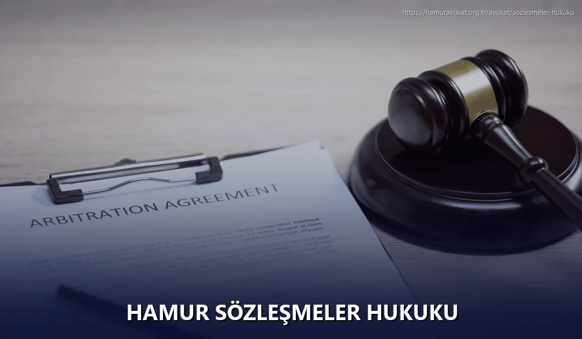 Hamur Sözleşmeler Hukuku