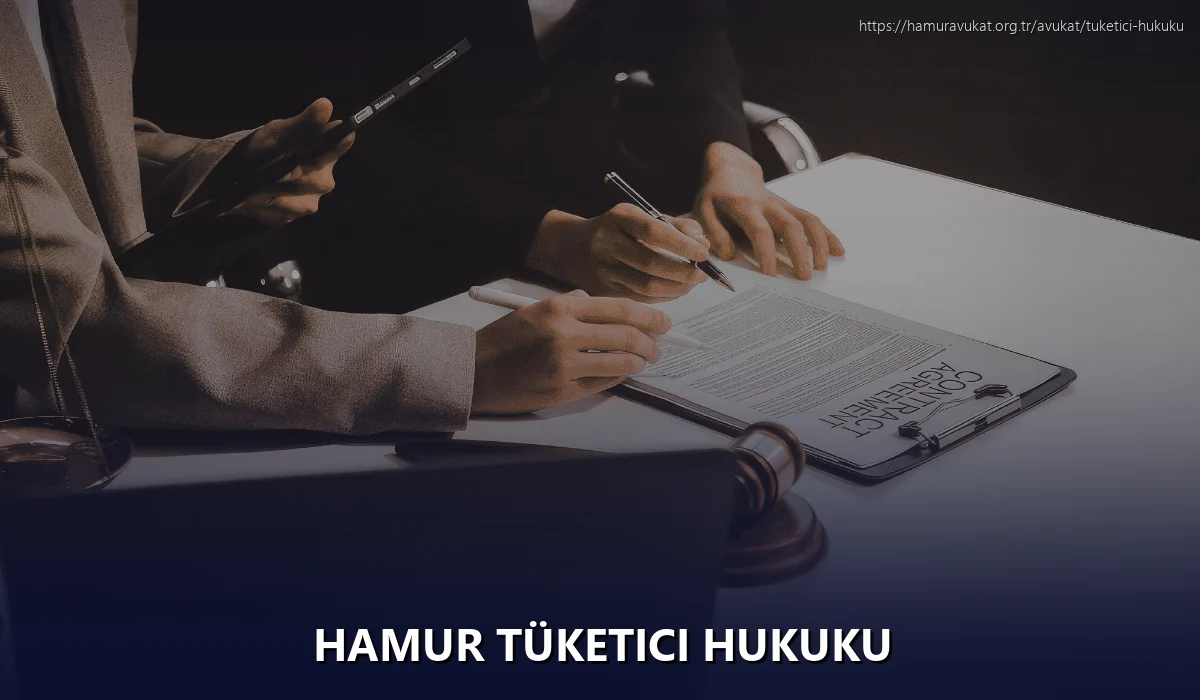 Hamur Tüketici Hukuku